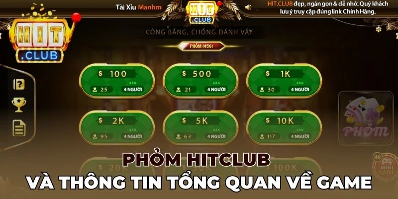 Phỏm Hitclub và những thông tin tổng quan về game